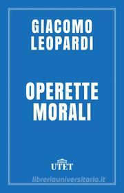 Ebook Operette morali di Giacomo Leopardi edito da UTET