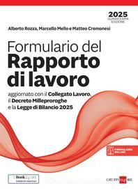 Ebook Formulario del Rapporto di lavoro 2025 di Alberto Rozza, Marcello Mello, Matteo Cremonesi edito da IlSole24Ore Professional