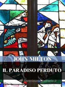 Ebook Il paradiso perduto di John Milton edito da Bauer Books