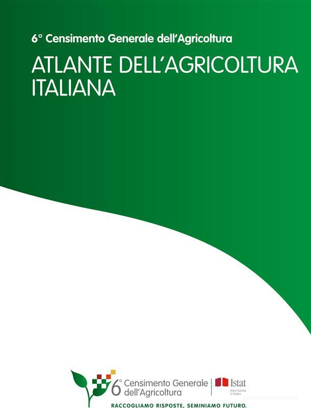 Ebook Atlante dell'agricoltura italiana di Istat edito da Istat