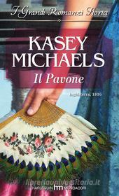 Ebook Il pavone di Kasey Michaels edito da HarperCollins Italia