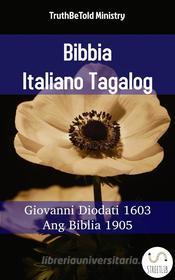 Ebook Bibbia Italiano Tagalog di Truthbetold Ministry edito da TruthBeTold Ministry