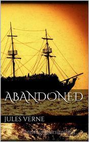 Libro Ebook Abandoned di Jules Verne, Jules VERNE di Simone Vannini