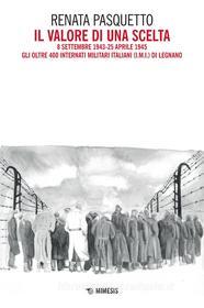 Ebook Il valore di una scelta di Renata Pasquetto edito da Mimesis Edizioni