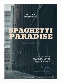 Ebook Spaghetti Paradise di Nicky Persico edito da Babelcube Inc.