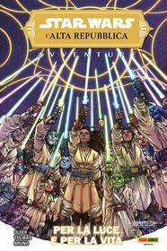 Ebook Star Wars: L&apos;Alta Repubblica Avventure (2021) 3 di Daniel José Older, Harvey Tolibao, Toni Bruno edito da Panini Spa - Socio Unico