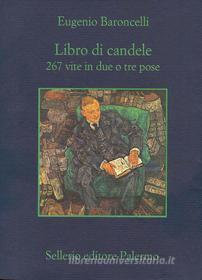 Ebook Libro di candele di Eugenio Baroncelli edito da Sellerio Editore
