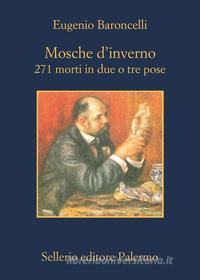 Ebook Mosche d'inverno di Eugenio Baroncelli edito da Sellerio Editore