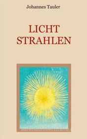 Ebook Lichtstrahlen di Johannes Tauler edito da Books on Demand