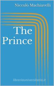 Ebook The Prince di Niccolò Machiavelli edito da Paperless