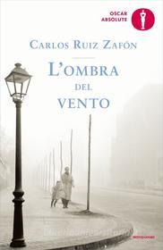 Ebook L'ombra del vento di Ruiz Zafón Carlos edito da Mondadori