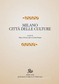 Ebook Milano città delle culture di AA.VV. edito da Edizioni di Storia e Letteratura
