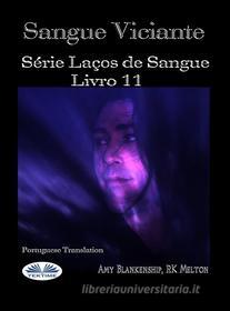 Ebook Sangue Viciante di Amy Blankenship, RK Melton edito da Tektime