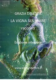 Ebook La vigna sul mare di Grazia Deledda edito da latorre editore
