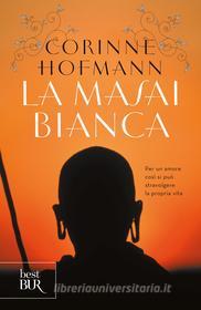Ebook La Masai bianca di Hofmann Corinne edito da BUR