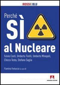 Ebook Perché SÌ al Nucleare di Festuccia (cur.) Flaminia edito da Armando Editore