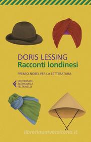 Ebook Racconti londinesi di Doris Lessing edito da Feltrinelli Editore