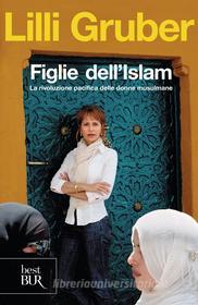 Ebook Figlie dell'Islam di Gruber Lilli edito da Rizzoli