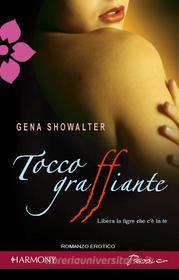Ebook Tocco graffiante di Gena Showalter edito da HarperCollins Italia
