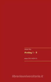 Ebook Anslag I - II di Jacques Berg edito da Books on Demand