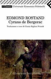 Ebook Cyrano de Bergerac di Edmond Rostand edito da Feltrinelli Editore