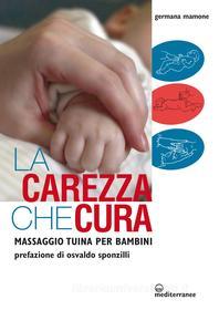 Ebook La carezza che cura di Germana Mamone edito da Edizioni Mediterranee