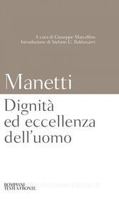 Ebook Dignità ed eccellenza dell'uomo di Manetti Giannozzo edito da Bompiani