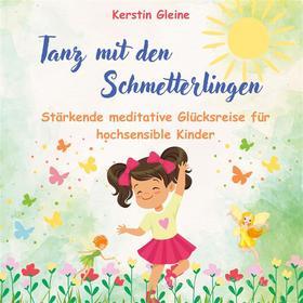Ebook Tanz mit den Schmetterlingen di Kerstin Gleine edito da Books on Demand