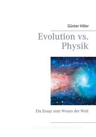 Ebook Evolution vs. Physik di Günter Hiller edito da Books on Demand