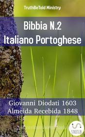 Ebook Bibbia N.2 Italiano Portoghese di Truthbetold Ministry edito da TruthBeTold Ministry