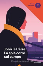 Ebook La spia corre sul campo di le Carré John edito da Mondadori