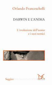 Ebook Darwin e l'anima di Orlando Franceschelli edito da Donzelli Editore