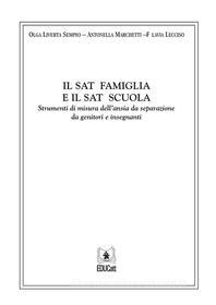 Ebook Il sat famiglia e il sat scuola di Flavia Lecciso, Olga Liverta Sempio, Antonella Marchetti edito da EDUCatt Università Cattolica