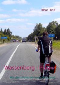 Ebook Wassenberg - Pskow di Klaus Eberl edito da Books on Demand