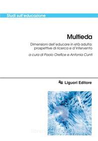 Ebook Multieda di Paolo Orefice, Antonia Cunti edito da Liguori Editore