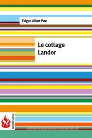 Ebook Le cottage landor (low cost). Édition limitée di Edgar Allan Poe edito da Edgar Allan Poe