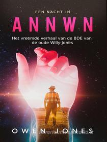 Ebook Een Nacht In Annwn di Owen Jones edito da Megan Publishing Services