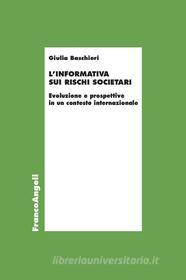 Ebook L'informativa sui rischi societari di Giulia Baschieri edito da Franco Angeli Edizioni
