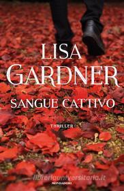 Ebook Sangue cattivo di Gardner Lisa edito da Mondadori