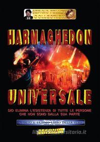 Ebook Harmaghedon universale - Quarto e ultimo libro della serie: Harmaghedon universale di Sergio Felleti edito da Youcanprint