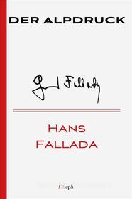 Ebook Der Alpdruck di Hans Fallada edito da l&apos;Aleph
