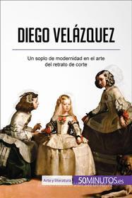 Ebook Diego Velázquez di 50Minutos.es edito da 50Minutos.es