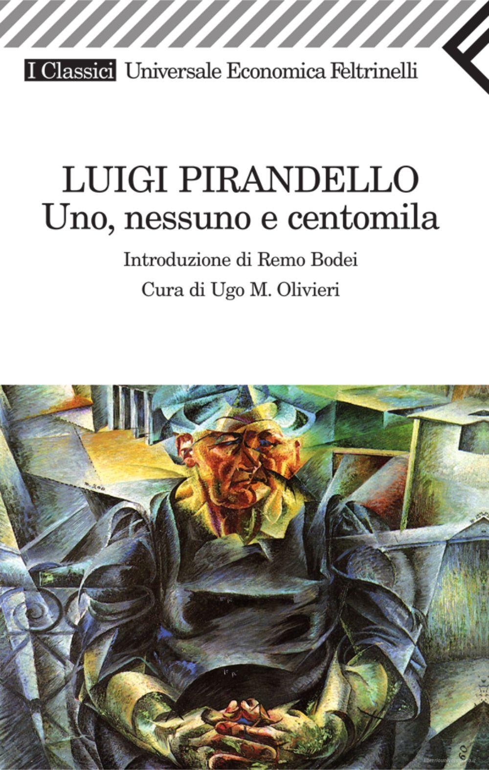 Ebook Uno, nessuno e centomila di Luigi Pirandello edito da Feltrinelli Editore
