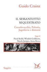 Ebook Il sessantotto sequestrato di Guido Crainz edito da Donzelli Editore