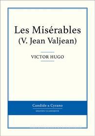 Ebook Les Misérables V - Jean Valjean di Victor Hugo edito da Candide & Cyrano