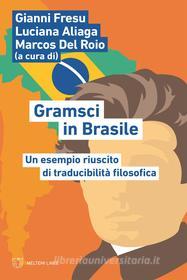 Ebook Gramsci in Brasile di AA. VV. edito da Meltemi