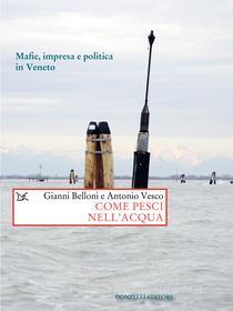 Ebook Come pesci nell'acqua di Gianni Belloni, Antonio Vesco edito da Donzelli Editore