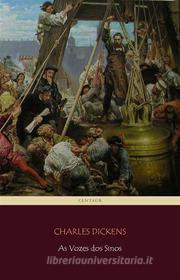 Libro Ebook As Vozes dos Sinos di Charles Dickens di Angelo Pereira