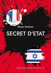 Ebook Secret D&apos;etat di Eliane Schierer edito da Books on Demand