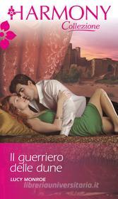 Ebook Il guerriero delle dune di Lucy Monroe edito da HarperCollins Italia